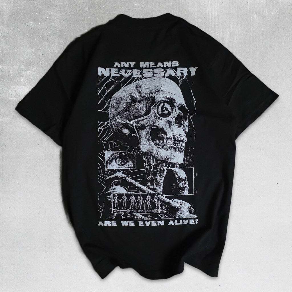 Are We Even Alive T-Shirt Black